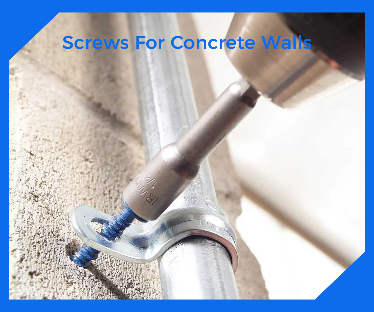 Screws For Concrete Walls