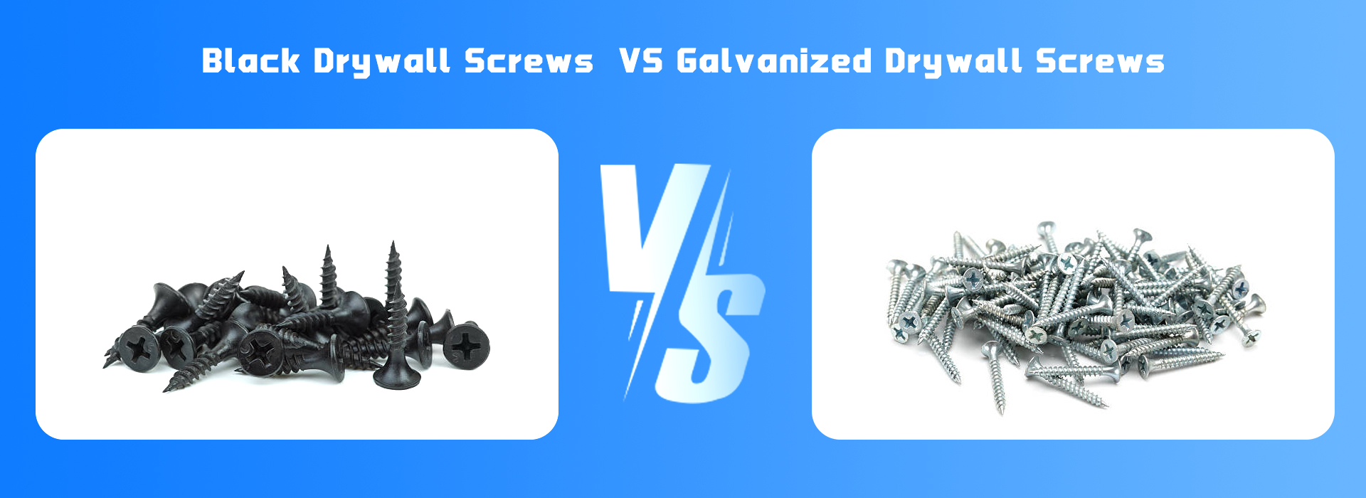 Galvanized VS Black Drywall Screws