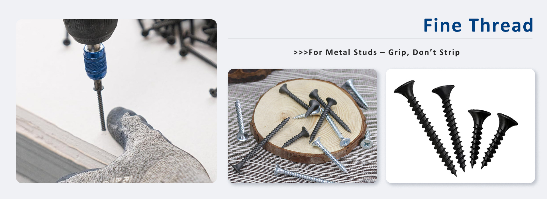 Fine Thread: For Metal Studs – Grip, Don’t Strip